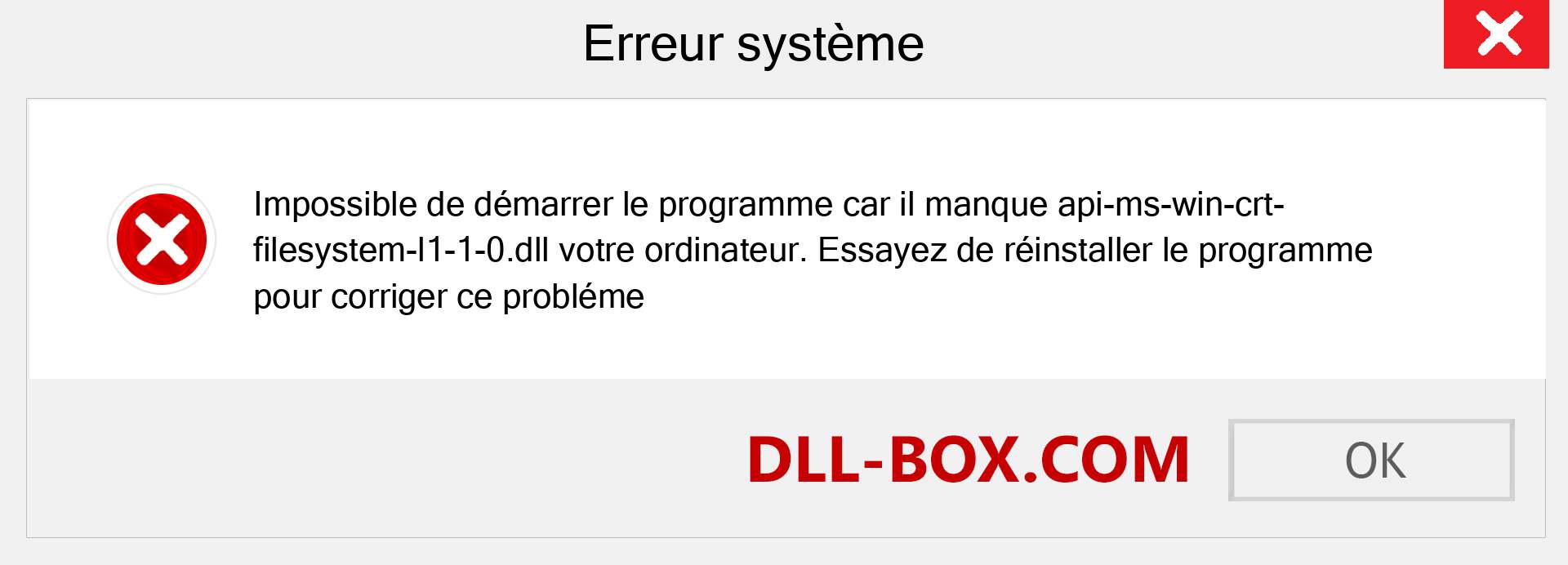 Le fichier api-ms-win-crt-filesystem-l1-1-0.dll est manquant ?. Télécharger pour Windows 7, 8, 10 - Correction de l'erreur manquante api-ms-win-crt-filesystem-l1-1-0 dll sur Windows, photos, images